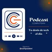 CompuTekni: tu dosis de tech al dia