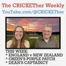 The CRICKETher Weekly – Episode 320: England v New Zealand; Green's Purple Patch; Dean's Captaincy