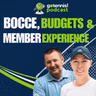 Bocce, Budgets, and the Business of Member Experience