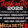 ROCK IN RIO 2022 - MEGADETH CANCELADO