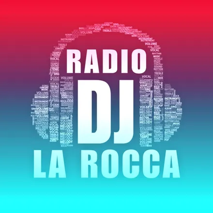 Listen to RADIO DJ LA ROCCA 