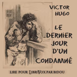 dernier jour d'un condamné, Le by Victor Hugo (1802 - 1885)