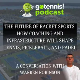 The Future of Racket Sports: How Coaching and Infrastructure Will Shape Tennis, Pickleball, and Padel