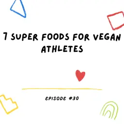 7 Super Foods For Vegan Athletes