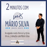 2 Minutos com Mário Silva