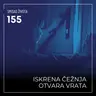 155 SŽ - Iskrena čežnja otvara vrata