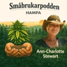 Hampaodling: Från stigma till självhushållning med Ann-Charlotte Stewart