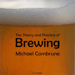 Theory and Practice of Brewing, The by Michael Combrune ( - 1773)