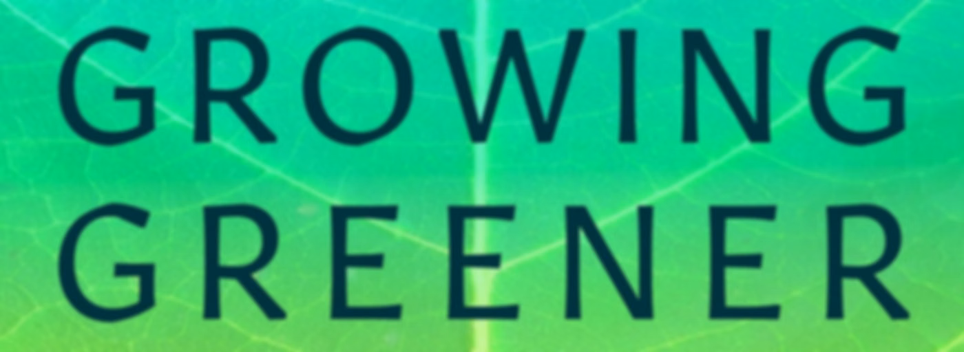 Growing Greener