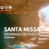 DOMINGO DA PÁSCOA NA RESSURREIÇÃO DO SENHOR, Ano B 2026-10-25 21:00
