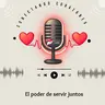 El poder de servir juntos | Cuando el amor se convierte en misión