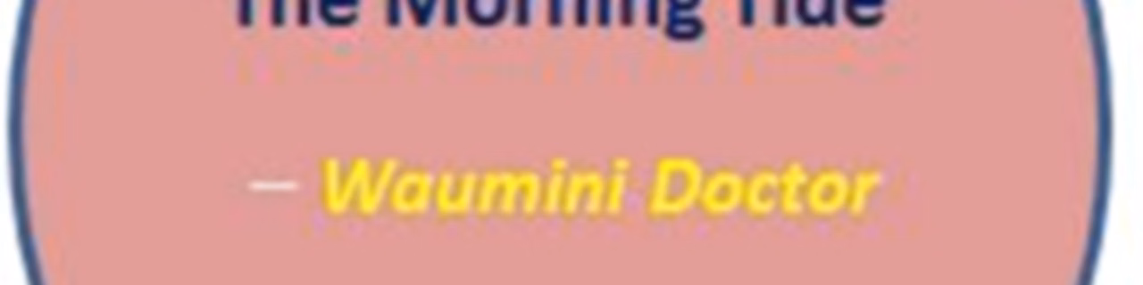 The Morning Tide_Waumini Doctor