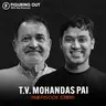 Mohandas Pai on India's Tax System, Healthcare, Jobs & The Future of India | FO539 Raj Shamani