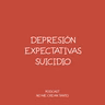 Depresión, expectativas y suicidio