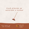 S08EP335 - Você precisa se autorizar a sonhar