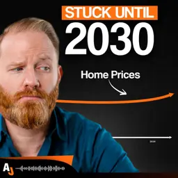 42. Housing Won’t Crash, But This Is What WILL Happen Through 2030