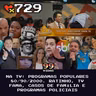 99Vidas 729 - Na TV: Programas Sensacionalistas da Televisão Brasileira Anos 80, 90 e 2000