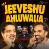 Jeeveshu Ahluwalia Unfiltered: Life, Comedy, Struggles, Success & Indian's Got Latent