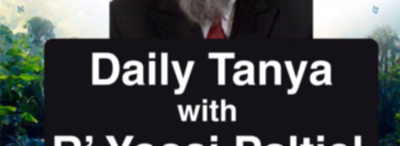 Daily Tanya with R' Yossi Paltiel