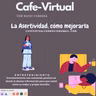Café Virtual con Rocío Cabrera– La Asertividad, cómo mejorarla.
