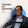 Sağlam qidalanma biznesi, tüstüdən pul qazanmaq | Ümid Vəliyev | Söhbətgah