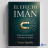 Deja de Perseguir, Empieza a Atraer: El Efecto Imán (Audiolibro)