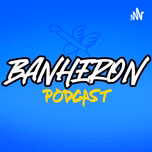 BANHERON 🏳️‍🌈 PODCAST