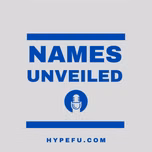 Names Unveiled