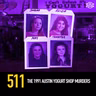 511 - The 1991 Austin Yogurt Shop Murders