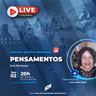 20210602. Pensamentos com Ana Célia