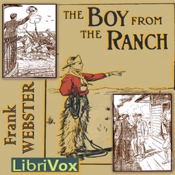 Boy From the Ranch, The by Frank V. Webster