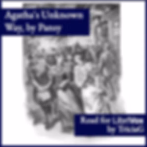 Agatha's Unknown Way by Pansy (1841 - 1930)