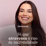 FÉ QUE ATRAVESSA O RISO DA INCREDULIDADE