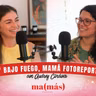 Episodio 117 - Audrey, BAJO FUEGO, MAMÁ FOTOREPORTERA