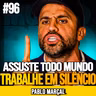Pablo Marçal | TRABALHE EM SILÊNCIO E SURPREENDA TODOS