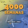 📖 Cuatro mil semanas - Un Resumen de Libros para Emprendedores
