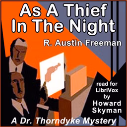 As A Thief In The Night by R. Austin Freeman (1862 - 1943)