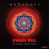 Premiere: Ewan Rill ‒ System Involved [Metanoia Soul]