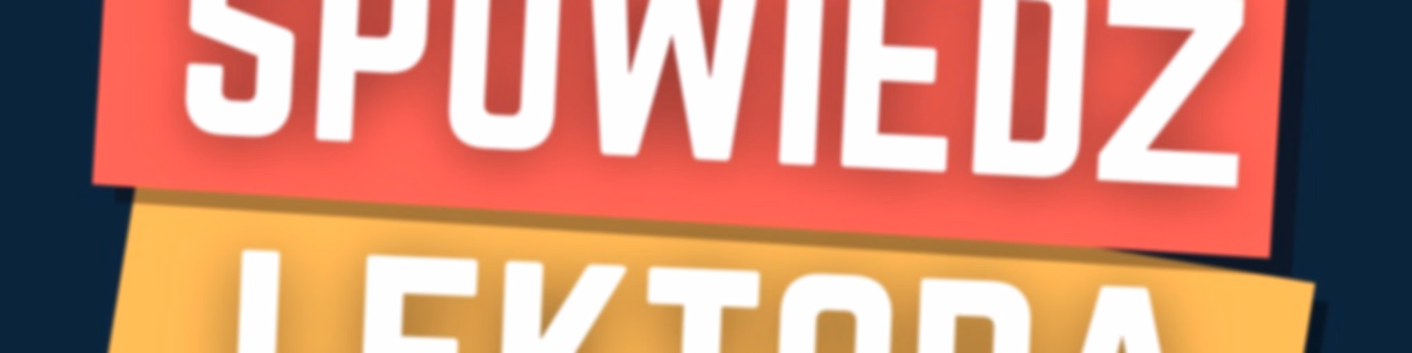 #SpowiedźLEKTORA
