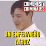 Un enfermero Atroz de cara sonriente - Episodio exclusivo para mecenas