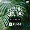 Enamoramiento vs amor: antes sentías, ahora eliges
