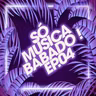 Só Música Babado ! Ep 04 (2021)