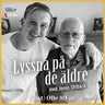 66. Olle 89 år – Om att bli bortlämnad i en banankartong, livet på bondgård, motorcykelolyckan, världländska skogarna och ett liv med hårt arbete.