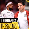 ORGANIZADAS DO CORINTHIANS PEDEM AFASTAMENTO DE MEMPHIS E DEMISSÃO DE M. PAZ | E AGORA, PRESIDENTE?