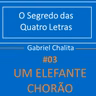 #03 Um elefante chorão