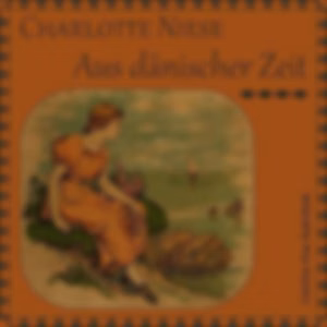 Aus dänischer Zeit by Charlotte Niese (1854 - 1935)