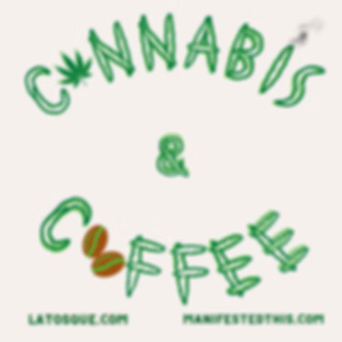 L.A. Talks Ganja (Cannabis and Coffee with LaTosque)
