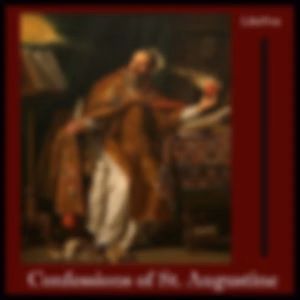 Confessions (Outler translation) by Saint Augustine of Hippo (354 - 430)
