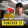El FRACASO de FOREVER 21