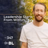 Leadership Starts From Within With Drew Norton